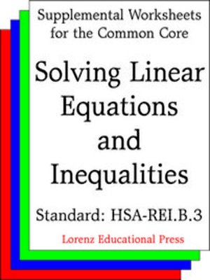 cover image of CCSS HSA-REI.B.3 Solving Linear Equations and Inequalities